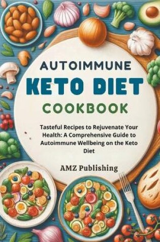 Cover of Autoimmune Keto Diet Cookbook