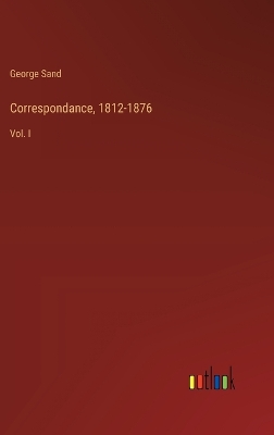 Book cover for Correspondance, 1812-1876
