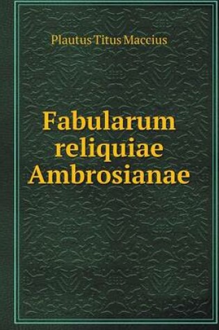 Cover of Fabularum reliquiae Ambrosianae