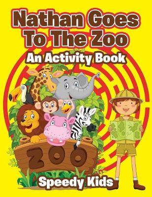 Book cover for Nathan Goes To The Zoo