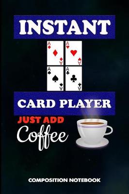 Book cover for Instant Card Player Just Add Coffee