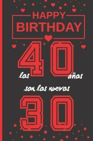 Cover of Los 40 Años Son Los Nuevos 30