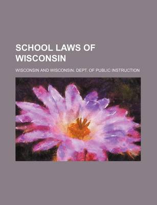 Book cover for School Laws of Wisconsin