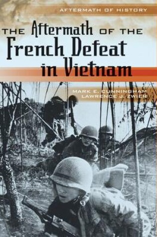 Cover of The Aftermath of the French Defeat in Vietnam