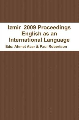 Cover of Izmir 2009 Proceedings: English as an International Language