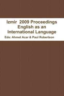 Book cover for Izmir 2009 Proceedings: English as an International Language