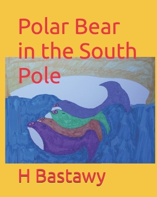 Book cover for Polar Bear in the South Pole