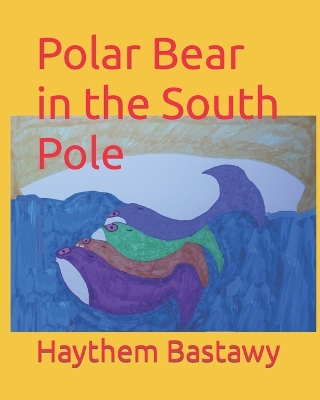 Book cover for Polar Bear in the South Pole