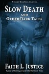 Book cover for Slow Death and Other Dark Tales