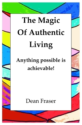 Book cover for The Magic of Authentic Living