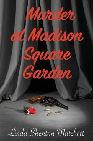 Cover of Murder At Madison Square Garden