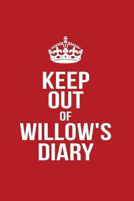 Book cover for Keep Out of Willow's Diary