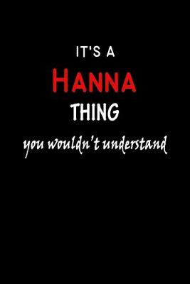 Book cover for It's a Hanna Thing You Wouldn't Understandl