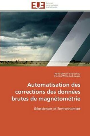 Cover of Automatisation Des Corrections Des Donnees Brutes de Magnetometrie