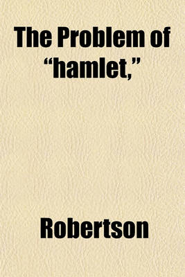 Book cover for The Problem of "Hamlet,"