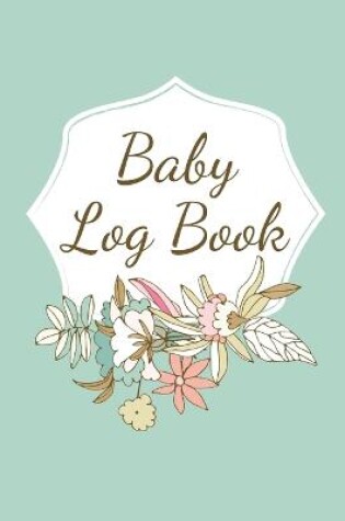 Cover of Baby Log Book