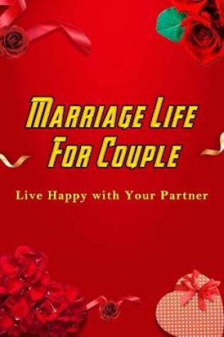 Cover of Marriage Life For Couple