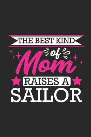 Cover of The Best Kind of Mom Raises a Sailor