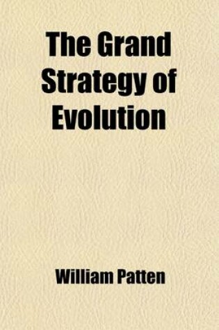 Cover of The Grand Strategy of Evolution; The Social Philosophy of a Biologist