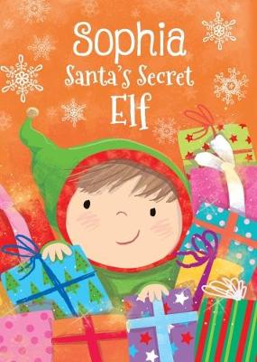 Book cover for Sophia - Santa's Secret Elf
