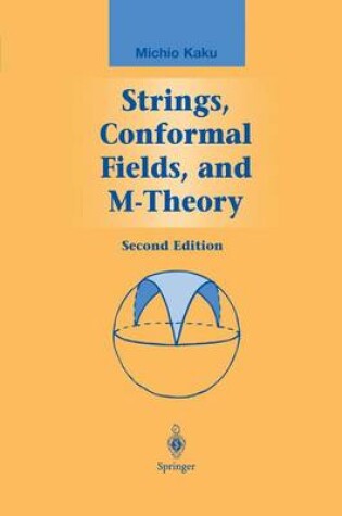 Cover of Strings, Conformal Fields, and M-Theory