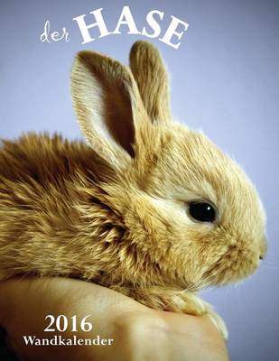 Book cover for Der Hase 2016 Wandkalender (Ausgabe Deutschland)