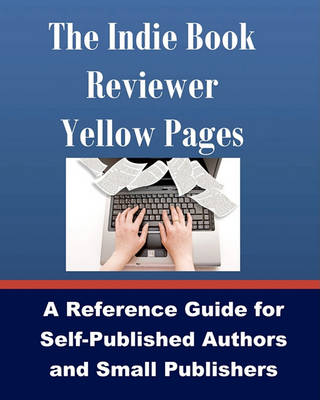 Book cover for The Indie Book Reviewer Yellow Pages