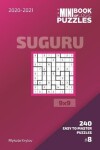 Book cover for The Mini Book Of Logic Puzzles 2020-2021. Suguru 9x9 - 240 Easy To Master Puzzles. #8