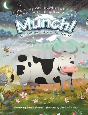 Book cover for Once Upon a Munchtime There Was a Cow Called Munch!