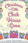 Book cover for Christmas at the Little Clock House on the Green