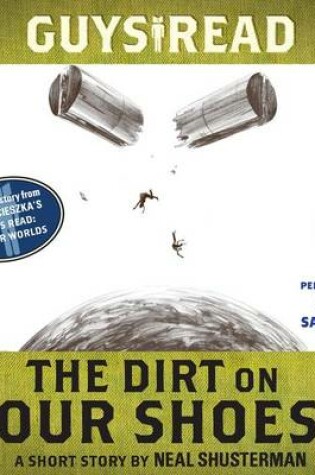 Cover of Guys Read: the Dirt on Our Shoes