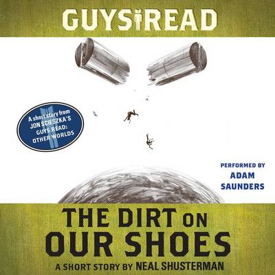 Book cover for Guys Read: the Dirt on Our Shoes