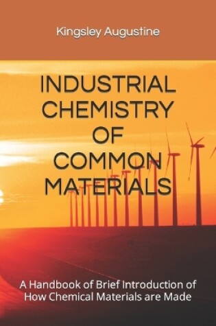 Cover of Industrial Chemistry of Common Materials