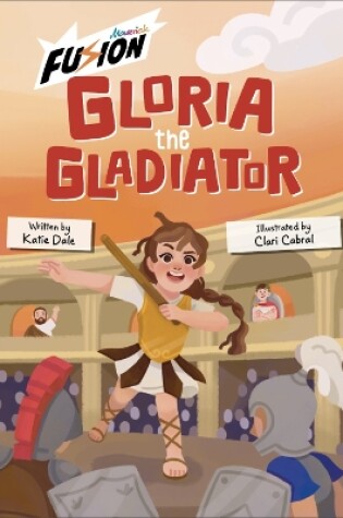 Cover of Gloria the Gladiator