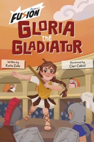 Cover of Gloria the Gladiator