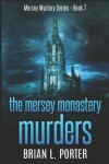 Book cover for The Mersey Monastery Murders
