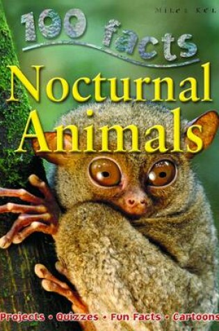 Cover of 100 Facts - Nocturnal Animals