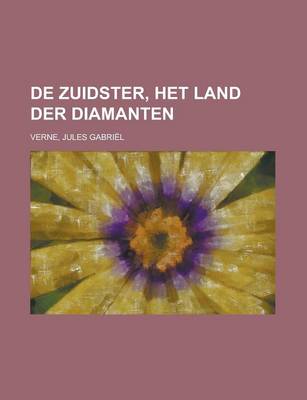 Book cover for de Zuidster, Het Land Der Diamanten