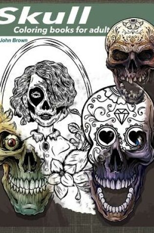Cover of Skull coloring books for adults
