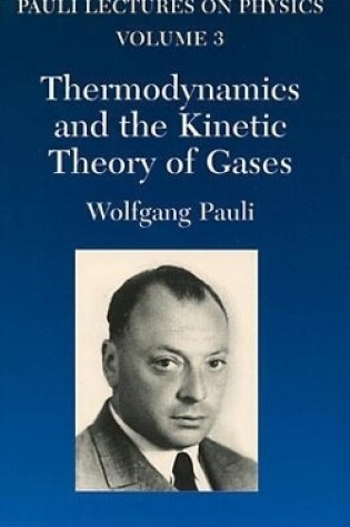 Cover of Thermodynamics and the Kinetic Theory of Gases