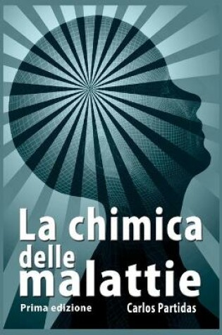 Cover of La Chimica Delle Malattie