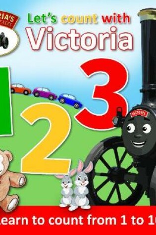 Cover of Victoria's Torton Tales Let's Count With Victoria 1 2 3