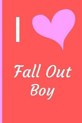 Book cover for I Love Fall Out Boy