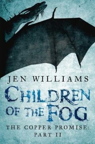 Cover of Children of the Fog (The Copper Promise: Part II)