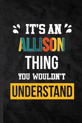 Book cover for It's an Allison Thing You Wouldn't Understand