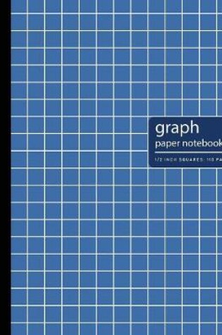Cover of Graph Paper Notebook 1/2 Inch