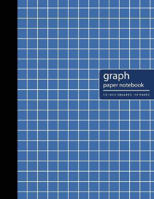 Book cover for Graph Paper Notebook 1/2 Inch