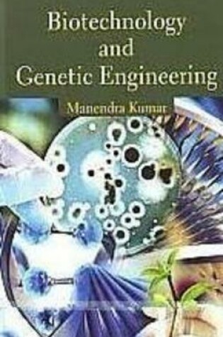 Cover of Biotechnology and Genetic Engineering