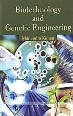 Book cover for Biotechnology and Genetic Engineering