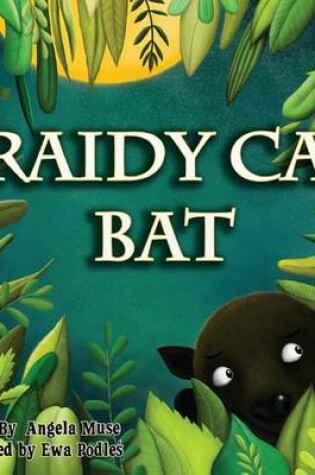 Cover of Fraidy Cat Bat